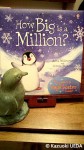 『How Big is a Million?』(Anna Milbourne作、Serena Riglietti画、Usborne Publishing Ltd、2007年)