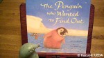 『The Penguin who Wanted to Find Out』(Jill Tomlinson作、Paul Howard画、Egmont UK Limited、2009年)